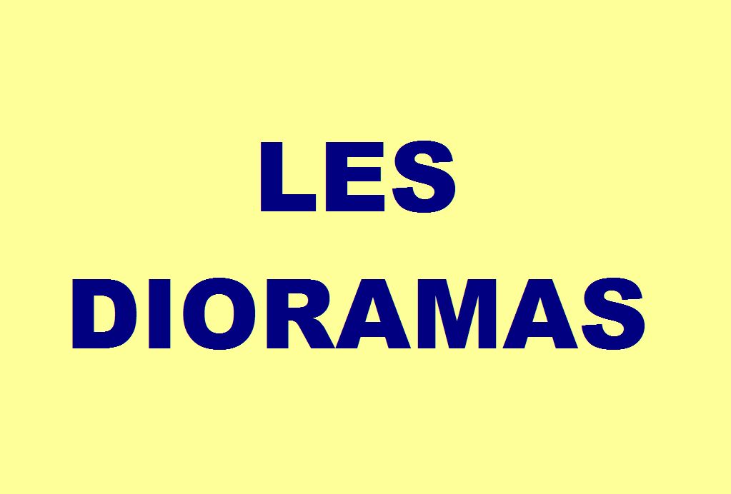 Les Dioramas