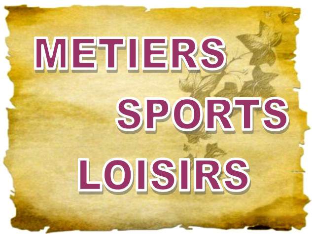 Métiers, Sports et Loisirs