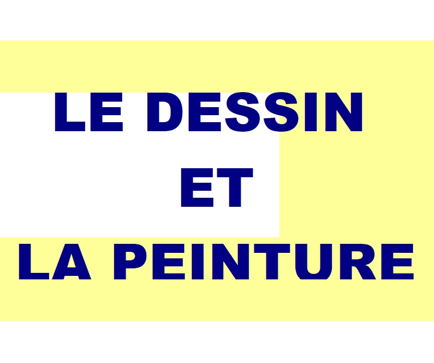 Le dessin et la peinture